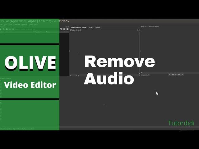 Remove audio from video - Olive Video Editor Tutorial #17