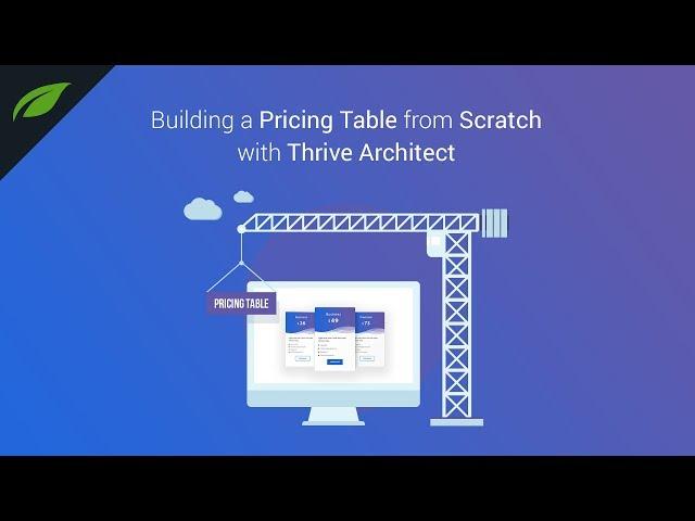 How to Build a Pricing Table from Scratch with Thrive Architect