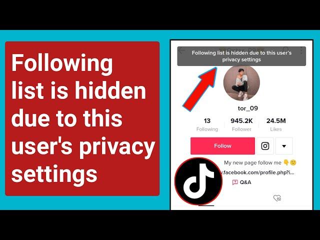 Following list is hidden due to this user's privacy settings Tiktok problem.Tiktok following error