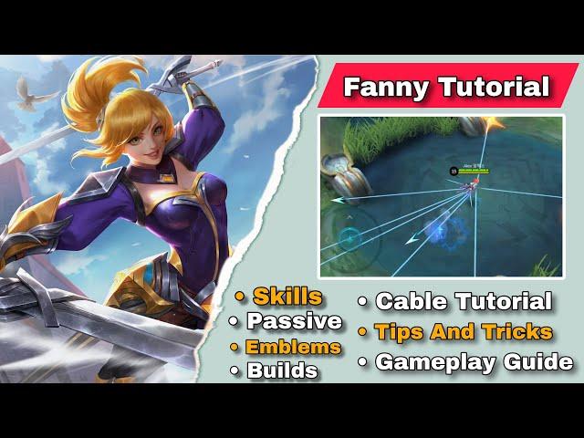 How To Use Fanny Mobile Legends | Advance Tips And Cable Guide