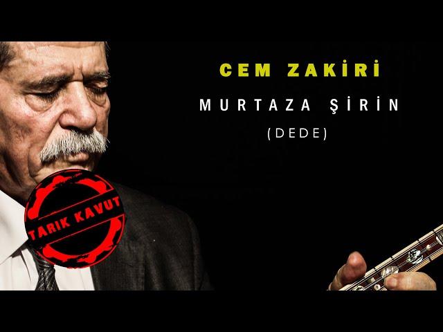 CEM ZAKİRİ / Murtaza Şirin Dede - Nad-ı Ali Duası (Gülbank) © 2023 Tarık Kavut Medya