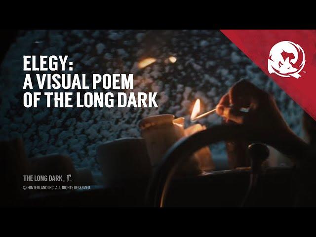 ELEGY - A Visual Poem of The Long Dark