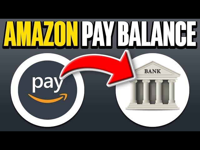 How To Transfer Amazon Pay Balance To Bank Account (2025)