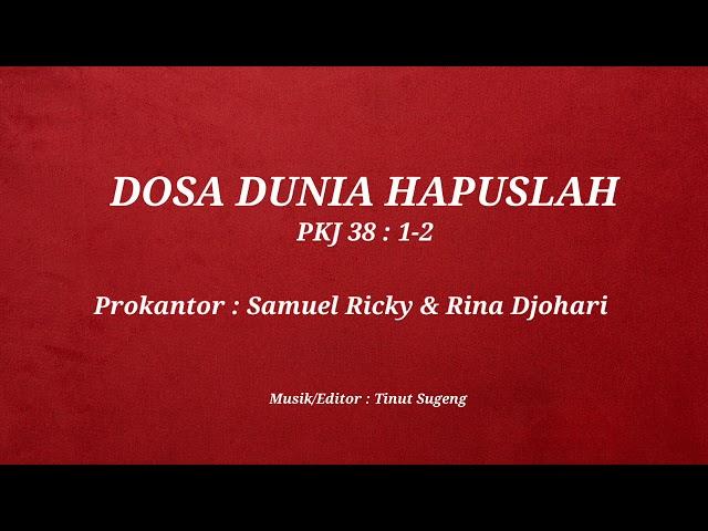 PKJ 38 DOSA DUNIA HAPUSLAH