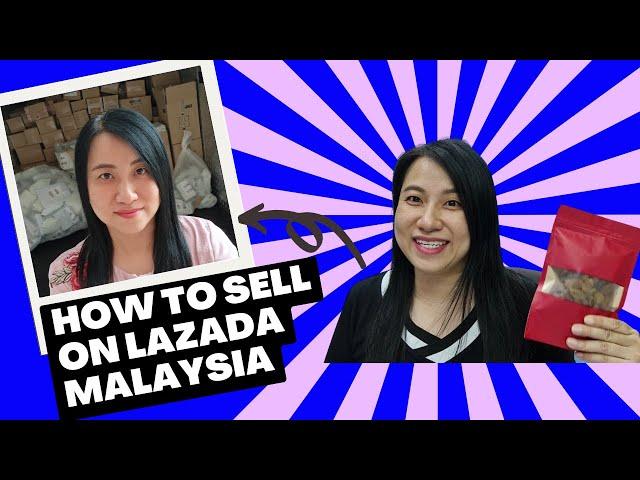 How To Sell On Lazada Malaysia [Step by Step Guide]