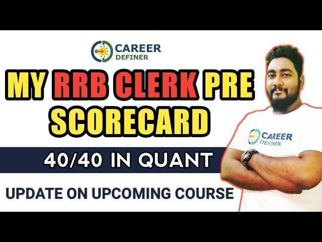 My RRB Clerk Prelims Score Card 2021 || 40/40 in Quant || Career Definer || Kaushik Mohanty