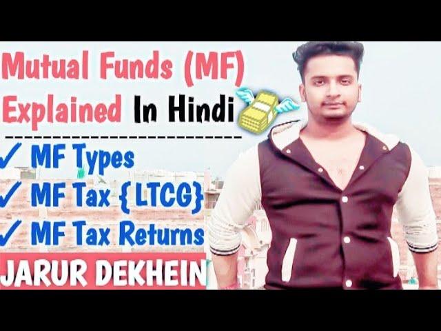 Mutual Fund Taxation In India Explained || LTCG Tax In Mutual Fund || ITR Filing For Mutual Fund