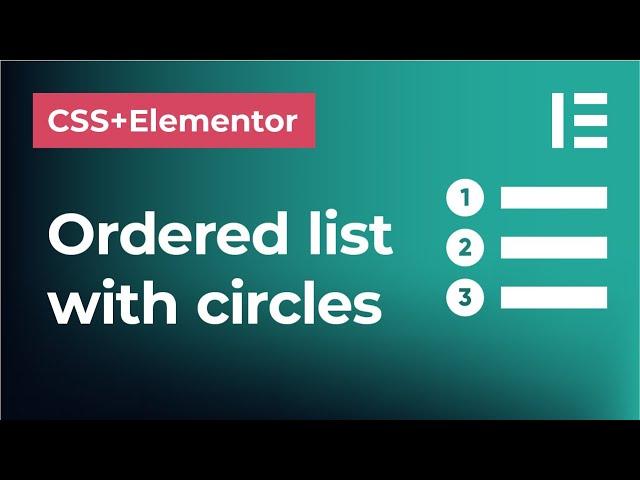 How to create an ordered list with numbers in circles in CSS and Elementor