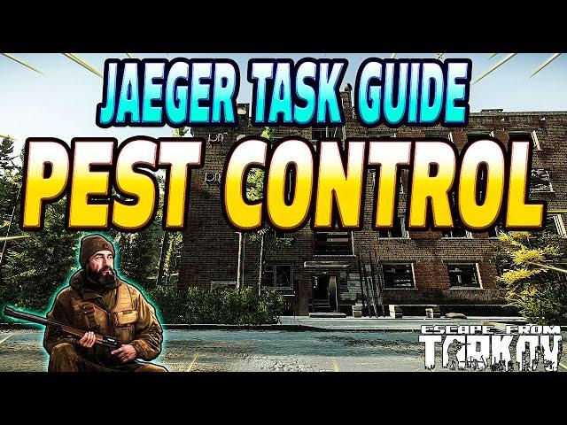 Pest Control - Jaeger Task Guide - Escape From Tarkov