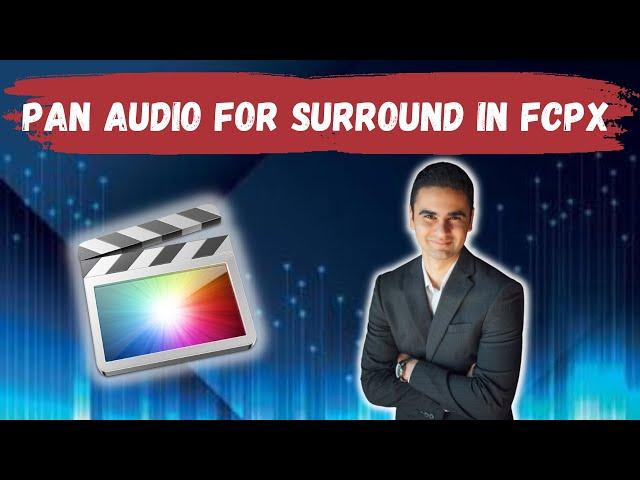 How To Pan Audio For Surround Sound In Final Cut Pro