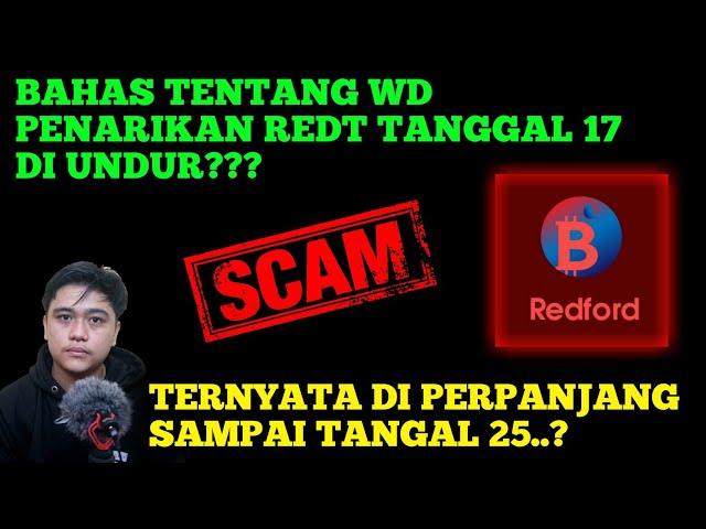 Redford : Bahas Tentang WD Penarikan USDT Yang Di Sedot REDT Kapan ‼️ PENIPUAN SCAM?