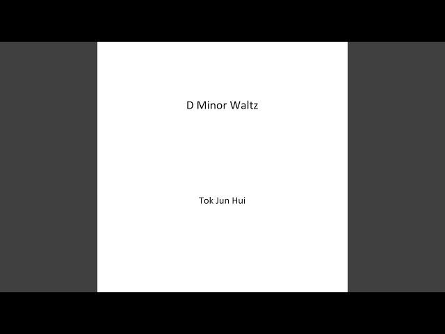 D Minor Waltz