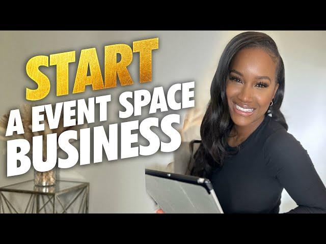 Why you should start a Event Space business