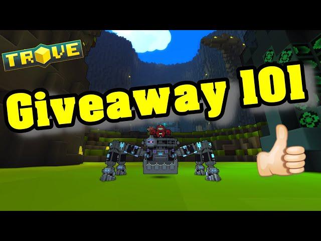 Trove,Giveaway 101