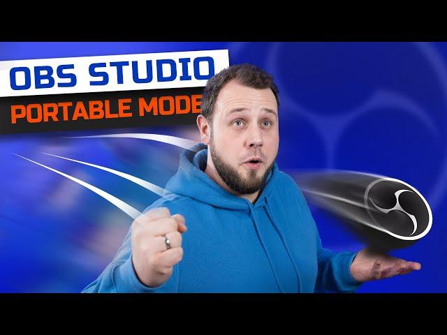 OBS STUDIO im PORTABLE MODE nutzen