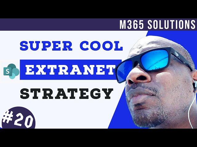 Step-by-Step: Building an Extranet Portal in Modern SharePoint & Teams | E020