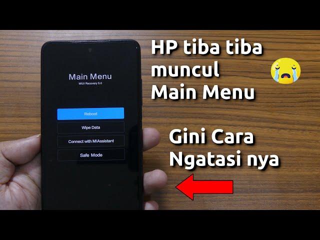 Cara Mengatasi HP Xiaomi Main Menu Mi Recovery