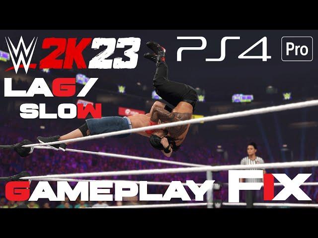 WWE 2K23  Lag / Slow Motion Gameplay  FIX  PS4 PRO