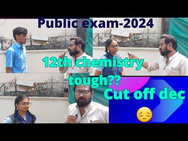 12th chemistry | students review | tough?? cut off dec??-public exam-2024