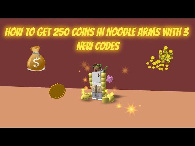 How To Get 250 Coins By Codes | Noodle Arms | ROBLOX |