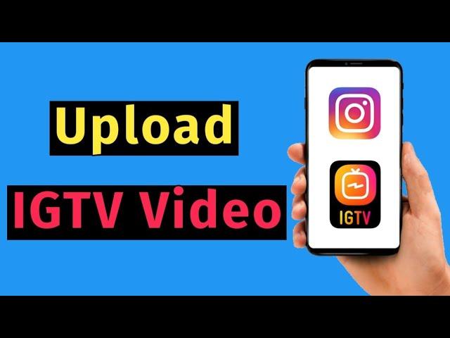 How to Upload IGTV videos on instagram by Android (2022)