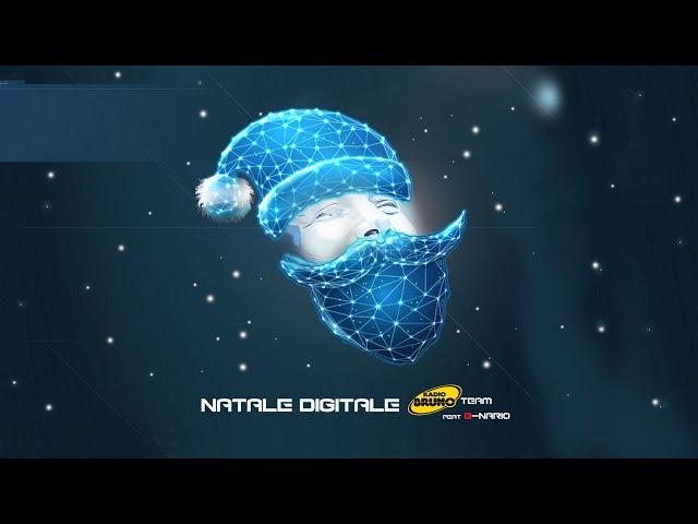 Radio Bruno Team - Natale Digitale (feat. B-Nario)