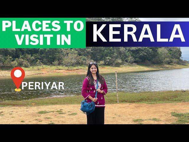 KERALA PLACES TO VISIT केरला  PERIYAR AND MUNNAR TIGER RERSERVE