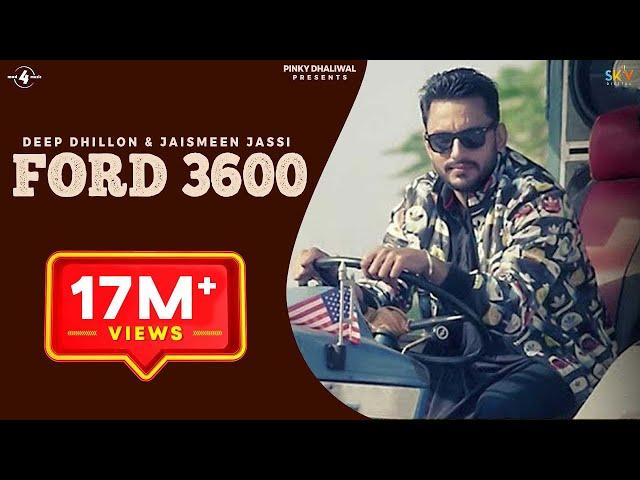 FORD 3600 (GUDDIYAN) | DEEP DHILLON & JAISMEEN JASSI | R Maani | Punjabi Songs 2016