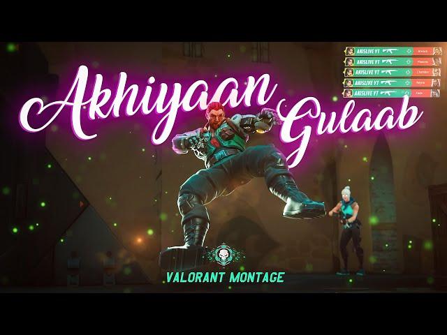 Akhiyaan Gulaab  - Mitraz ( Valorant Montage )