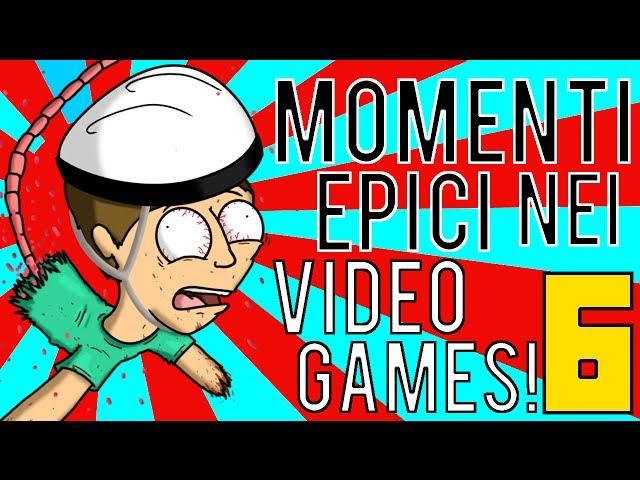 MOMENTI EPICI NEI VIDEOGAMES! #6 - [SPECIALE 500.000 ISCRITTI!]