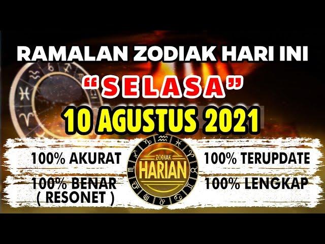 RAMALAN ZODIAK HARI INI SELASA | 10 AGUSTUS 2021 LENGKAP DAN AKURAT