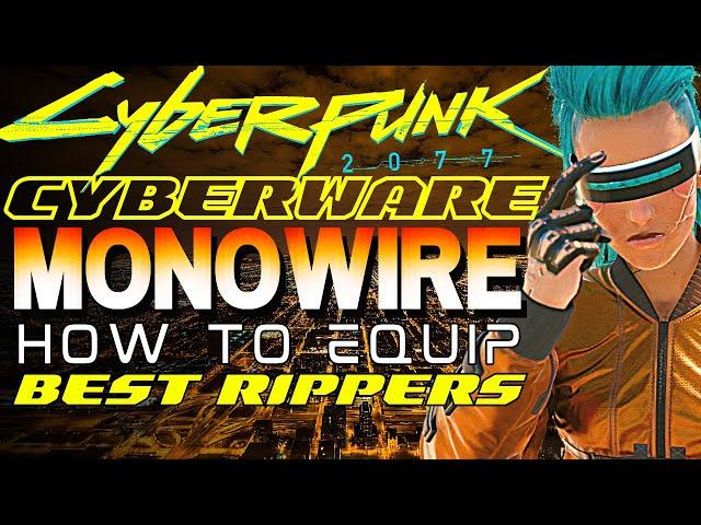 Monowire Build | All Cyberware Best Ripperdoc Locations | Cyberpunk 2077