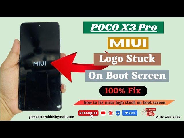 Poco X3 Pro MIUI Stuck On Logo | How To Fix MIUI Logo Stuck On Boot Screen In POCO All Model........