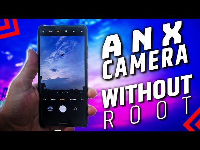 ANX CAMERA || WITHOUT ROOT  NO MAGISK MANAGER || MANY REDMI DEVICES