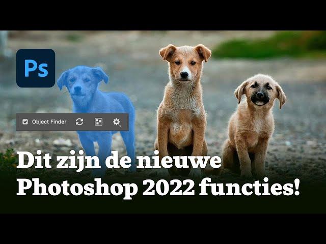 Dit zijn alle nieuwe Photoshop 2022 functies!