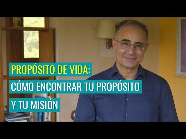 Propósito de Vida: Cómo Encontrar Tu Propósito y Tu Misión