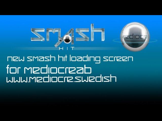 New Smash Hit Loading Screen For@mediocregamestudio