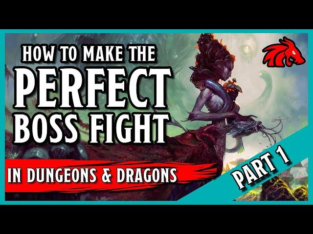 How to Make Epic Boss Fights in D&D | Part 1