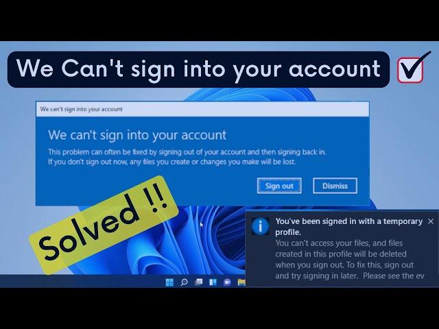 we cant sign into your account | Fix temporary profile issue Windows 10