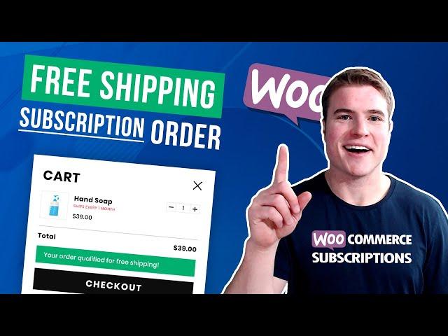 Enable Free Shipping only for WooCommerce Subscription products