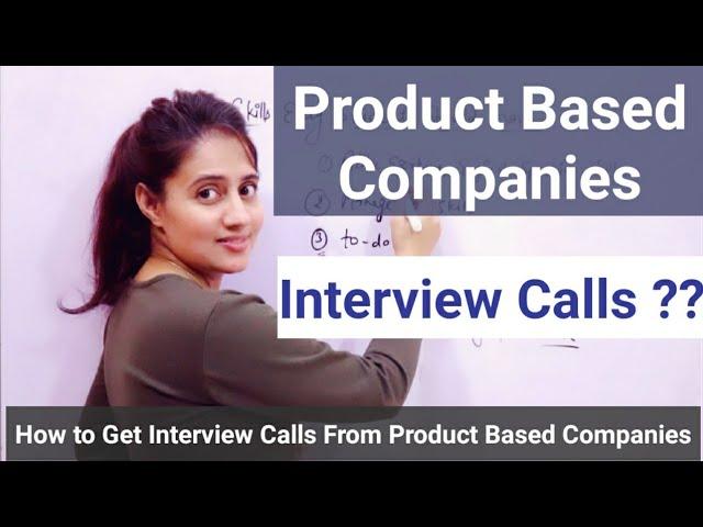 How to get Interview Calls from Product Based Companies?