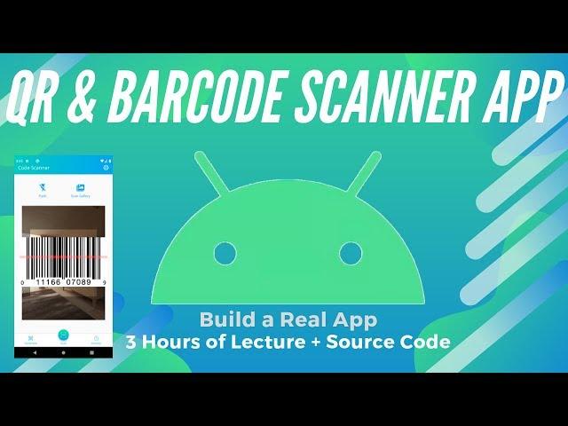 QR and Barcode Scanner App | Full Android App Course