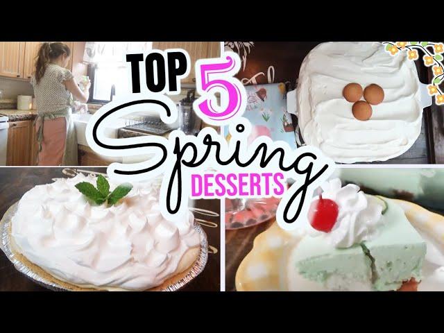 TOP 5 Spring Desserts that take minutes to make and they're all NO Bake!  Spring dessert Repices