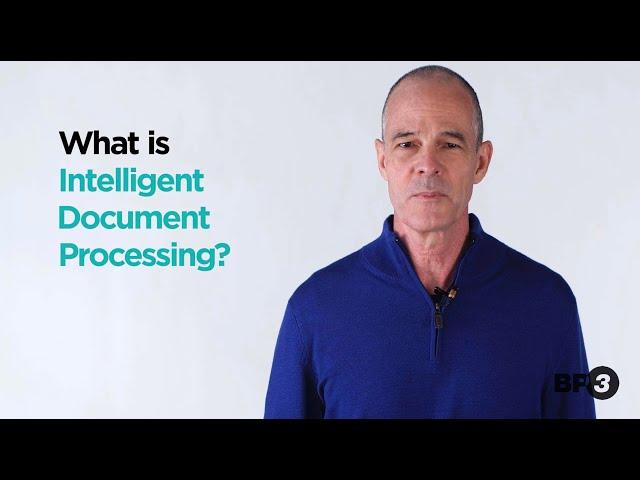 What is Intelligent Document Processing with BP3 Global?