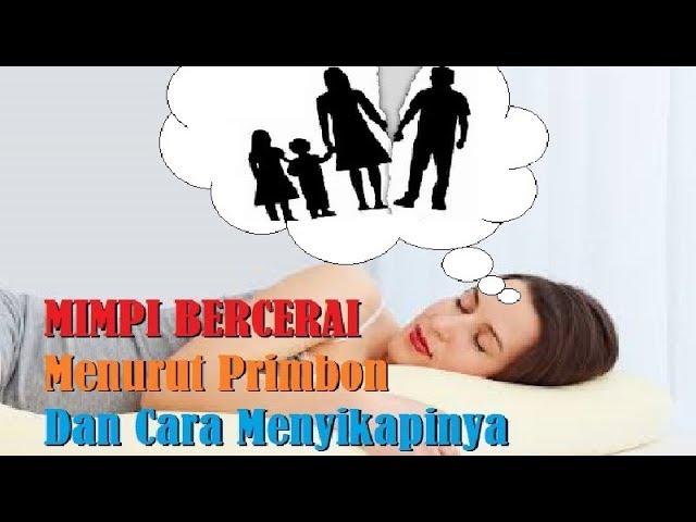 MIMPI BERCERAI (Menurut Primbon & Cara Menyikapinya)