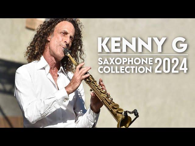 Saxophone Collection 2024 Kenny G Greatest Hits ~ Jazz Music ~ Top 200 Jazz Artists of All Time