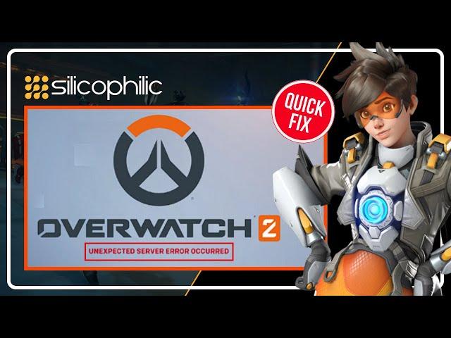 Overwatch 2: Fix Unexpected Server Error | Game SERVER Connection Failed [FIXED 2024]