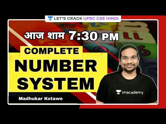 Complete Number System | Crack UPSC CSE 2021/2022/2023 | By Madhukar Kotawe Sir