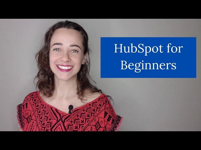 How to use HubSpot - A tutorial for beginners