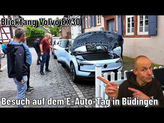 Blickfang Volvo EX30: Besuch auf dem E-Auto-Tag in Büdingen!